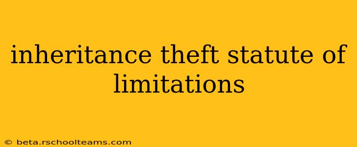 inheritance theft statute of limitations