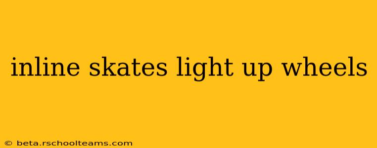inline skates light up wheels