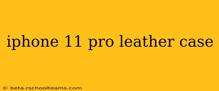 iphone 11 pro leather case