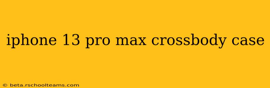 iphone 13 pro max crossbody case