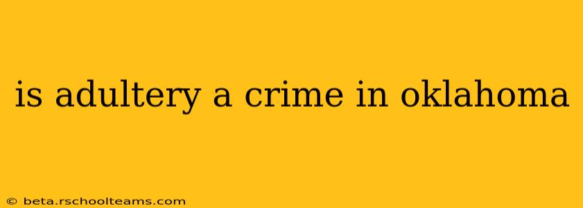is adultery a crime in oklahoma