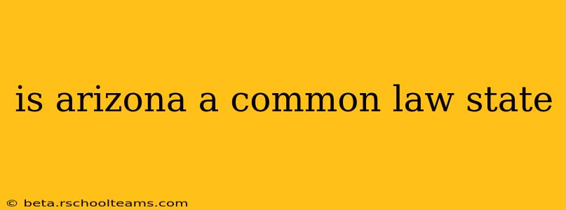 is arizona a common law state