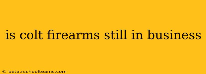is colt firearms still in business
