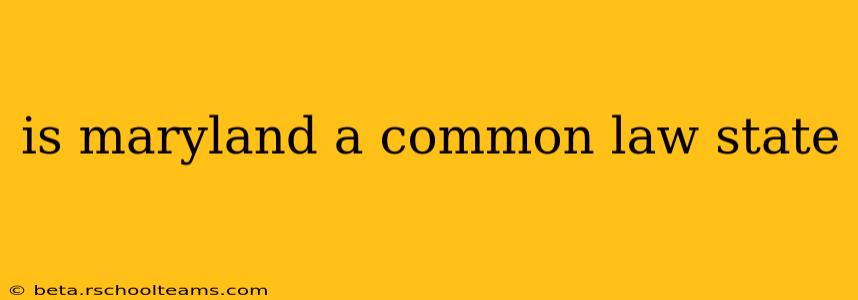 is maryland a common law state
