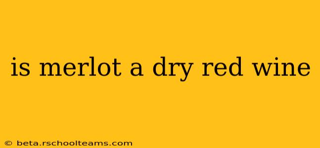 is merlot a dry red wine