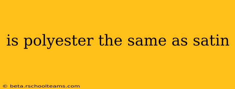 is polyester the same as satin