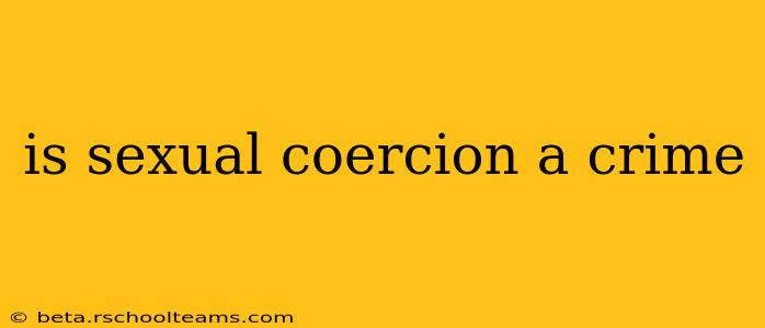 is sexual coercion a crime