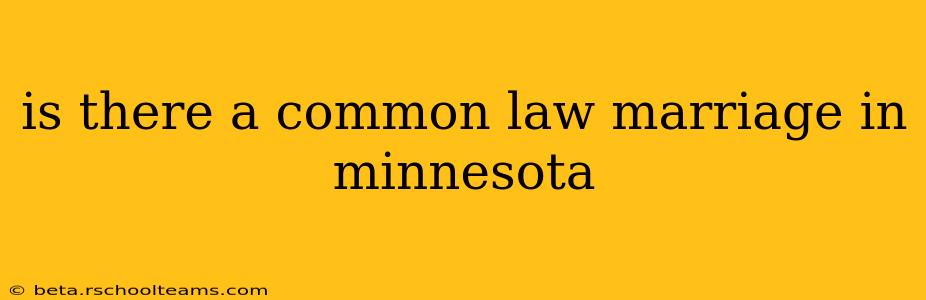 is there a common law marriage in minnesota