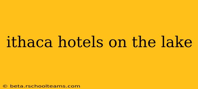 ithaca hotels on the lake