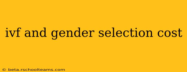 ivf and gender selection cost