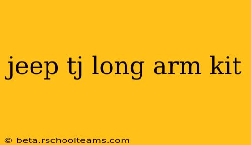 jeep tj long arm kit