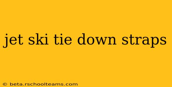 jet ski tie down straps