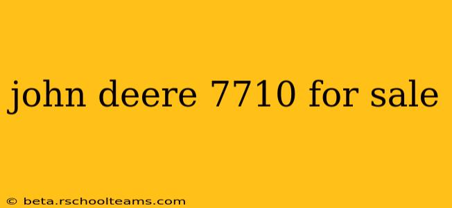 john deere 7710 for sale