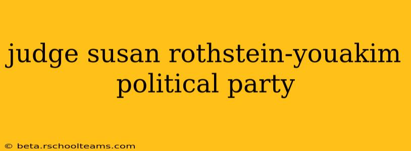 judge susan rothstein-youakim political party
