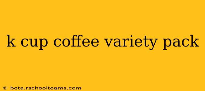 k cup coffee variety pack