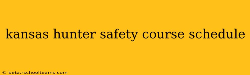 kansas hunter safety course schedule