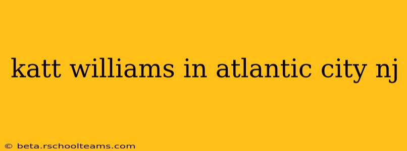 katt williams in atlantic city nj