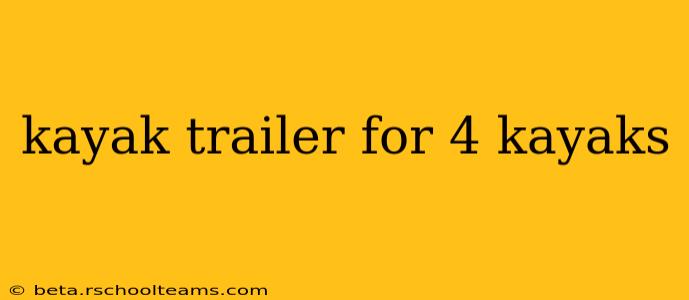kayak trailer for 4 kayaks