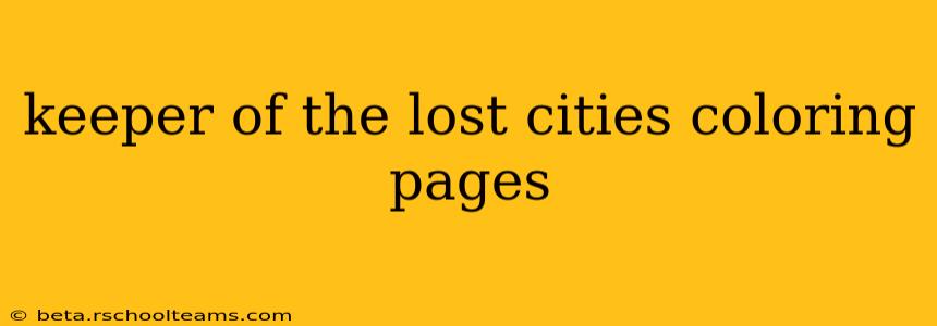 keeper of the lost cities coloring pages