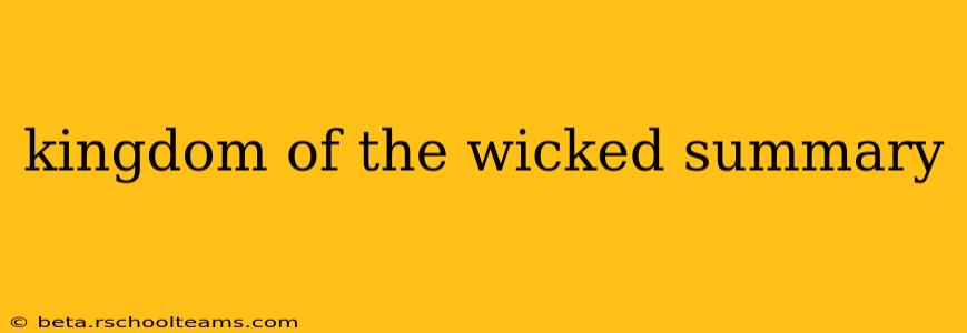 kingdom of the wicked summary