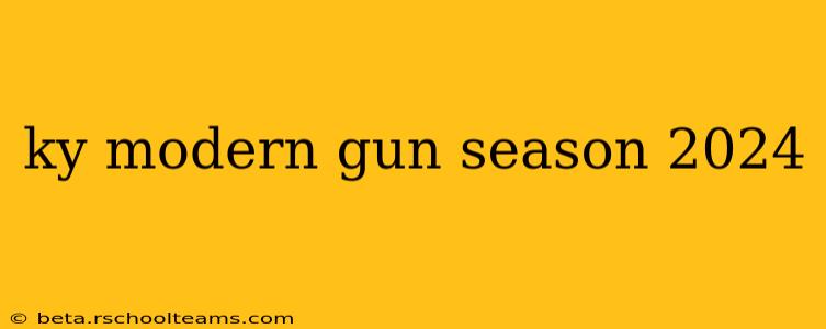 ky modern gun season 2024