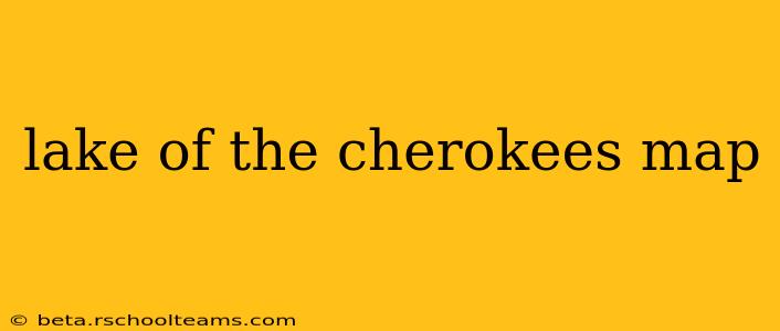 lake of the cherokees map