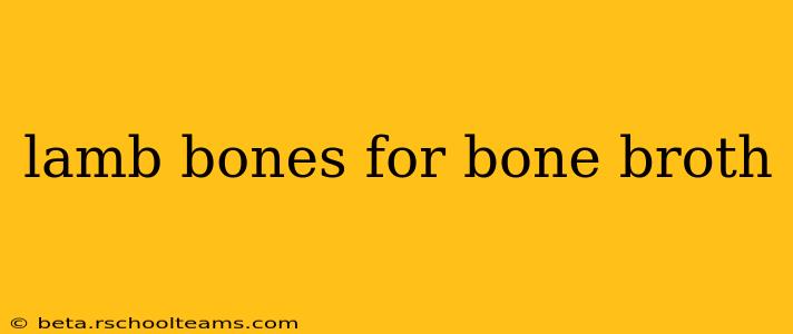 lamb bones for bone broth