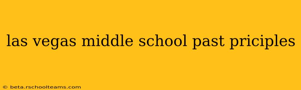las vegas middle school past priciples