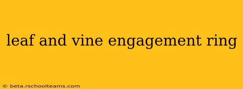 leaf and vine engagement ring