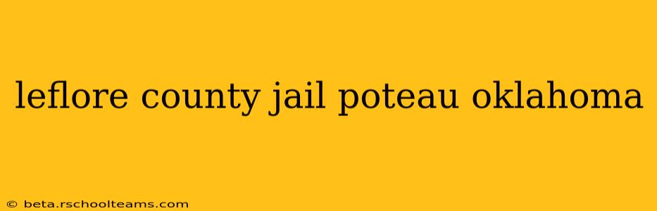 leflore county jail poteau oklahoma