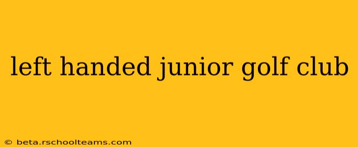 left handed junior golf club