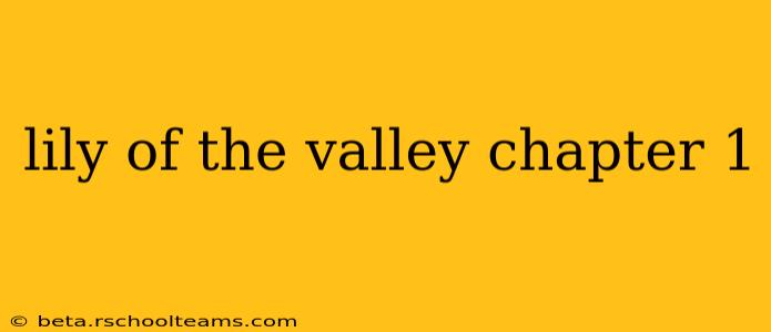 lily of the valley chapter 1