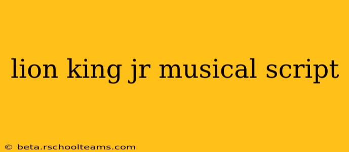 lion king jr musical script