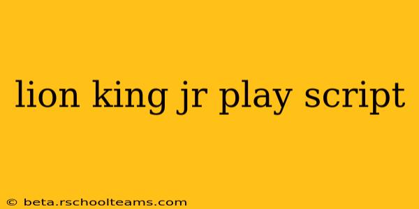 lion king jr play script
