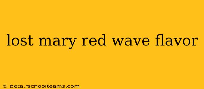 lost mary red wave flavor