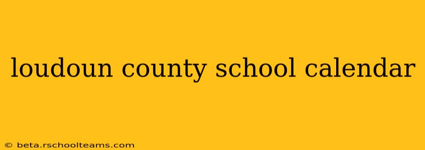 loudoun county school calendar