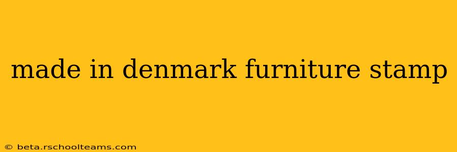 made in denmark furniture stamp