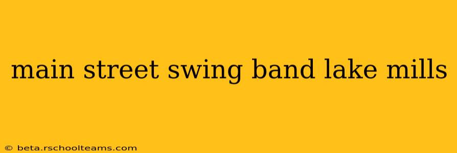 main street swing band lake mills