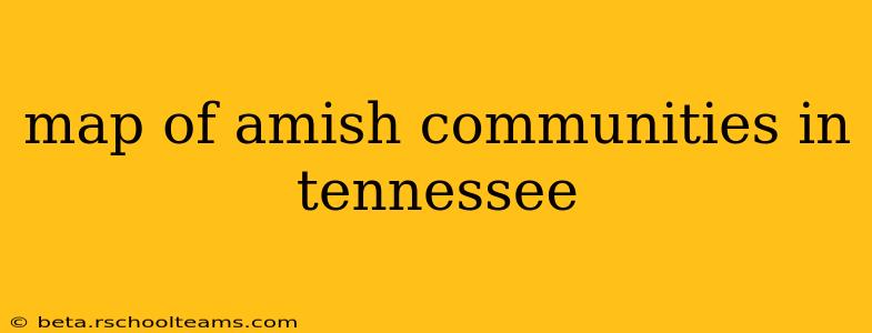 map of amish communities in tennessee