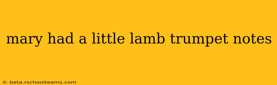 mary had a little lamb trumpet notes