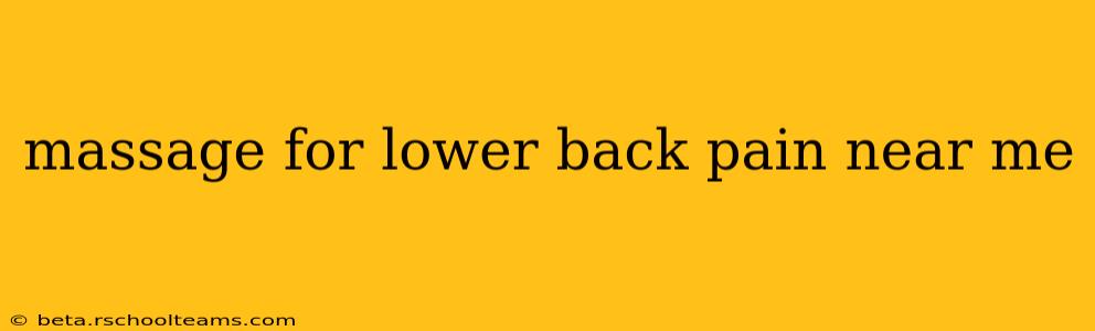 massage for lower back pain near me