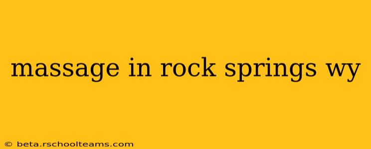 massage in rock springs wy