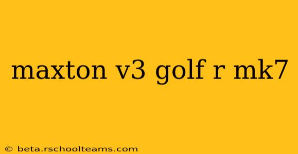 maxton v3 golf r mk7
