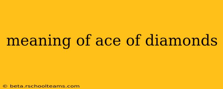 meaning of ace of diamonds