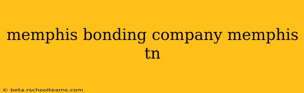 memphis bonding company memphis tn