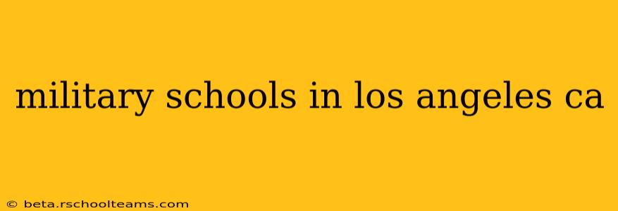 military schools in los angeles ca
