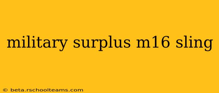 military surplus m16 sling