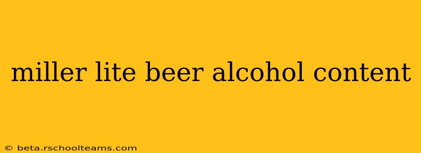 miller lite beer alcohol content