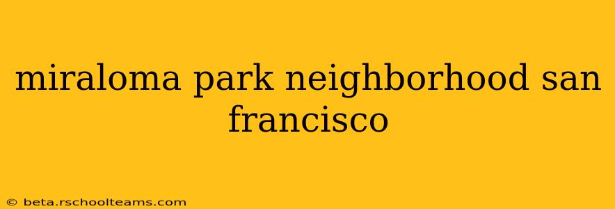 miraloma park neighborhood san francisco