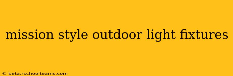 mission style outdoor light fixtures